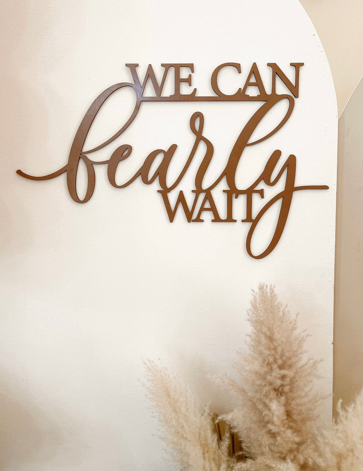 We Can Bearly Wait wood sign
