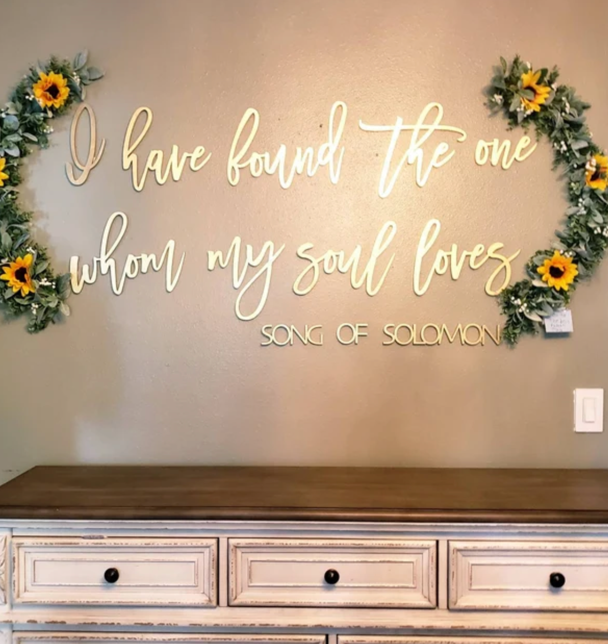 I have found the one whom my soul loves laser cut sign