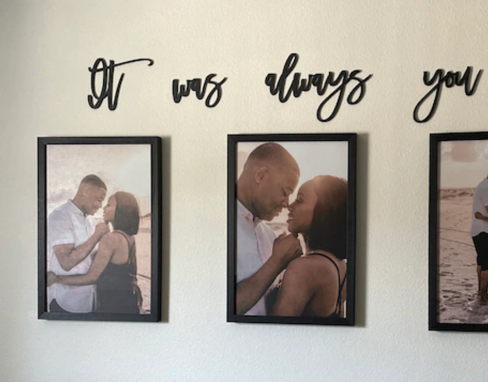 It was always you Laser cut sign