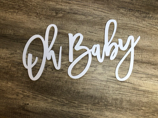 Oh Baby Wood Sign