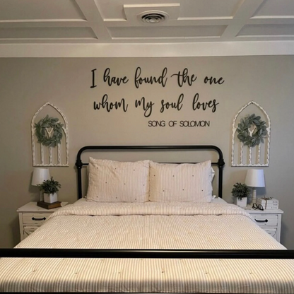 I have found the one whom my soul loves laser cut sign