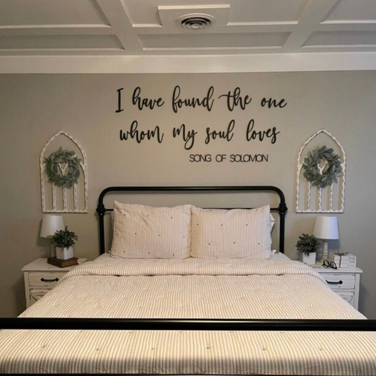 I have found the one whom my soul loves laser cut sign