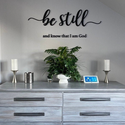 Be still and know that I am God sign Wood sign