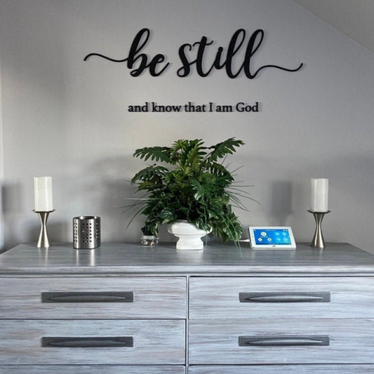 Be still and know that I am God sign Wood sign