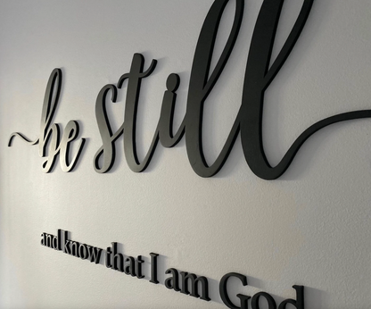 Be still and know that I am God sign Wood sign