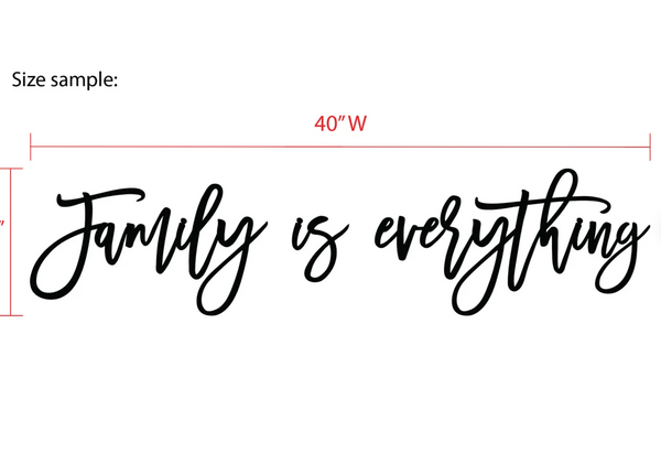 Family is everything Laser cut sign