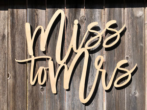 Miss to Mrs wooden sign